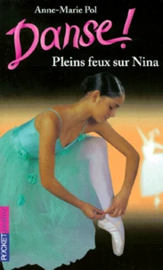 Danse ! tome 6 : Pleins feux sur Nina