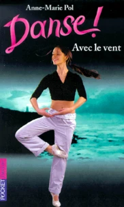 Danse ! tome 9 : Avec le vent