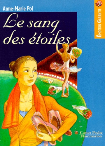 Anne-Marie Pol - Le Sang Des Etoiles.