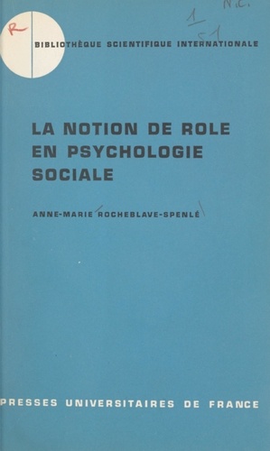 La notion de rôle en psychologie sociale. Étude historico-critique