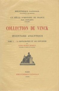 Anne-Marie Rosset - Inventaire analytique de la collection De Vinck - Tome 5, La Restauration et les Cent-Jours.
