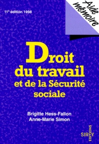 Anne-Marie Simon et Brigitte Hess-Fallon - Droit du travail det de la Sécurité sociale.