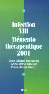 Anne-Marie Taburet et Jean-Michel Darriosecq - Infection VIH - Mémento thérapeutique 2001.