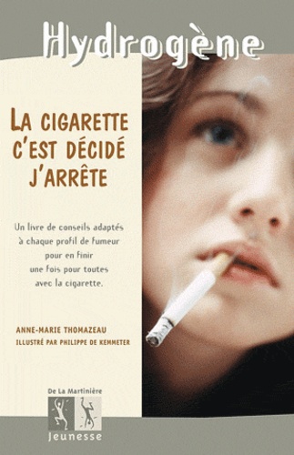 Anne-Marie Thomazeau - La cigarette, c'est décidé, j'arrête.