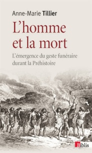 Lhomme et la mort - Lémergence du geste funéraire durant la Préhistoire.pdf