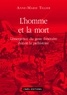 Anne-Marie Tillier - L'homme et la mort - L'émergence du geste funéraire durant la Préhistoire.