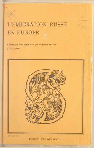 L'émigration russe en Europe (2). Catalogue collectif des périodiques russes, 1940-1979