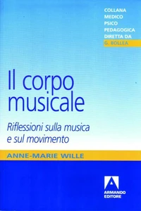 Il corpo musicale. Riflessioni sulla musica e sul movimento
