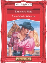 Anne Marie Winston - Rancher's Wife.