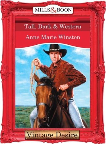 Anne Marie Winston - Tall, Dark &amp; Western.
