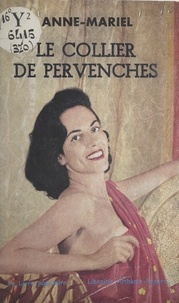  Anne-Mariel - Le collier de pervenches.