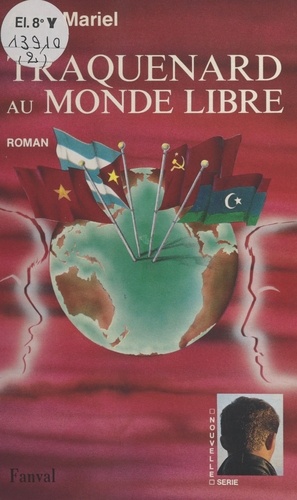 Traquenard au monde libre. Roman