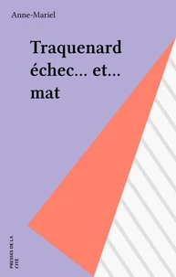 Traquenard échec et mat...