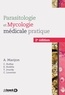 Anne Marijon et Camille Buffaz - Parasitologie et mycologie en pratique.
