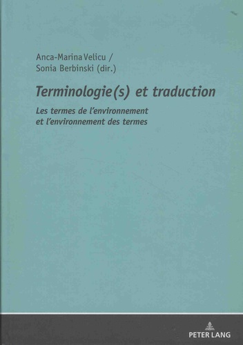Terminologie(s) et traduction. Les termes de l'environnement et l'environnement des termes