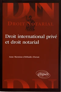 Droit international privé et droit notarial