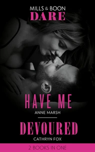 Have Me / Devoured