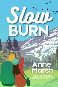  Anne Marsh - Slow Burn: A Small-Town Romantic Suspense - Lavender Creek Heroes, #2.