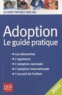 Anne Masselot-Astruc - Adoption - Le guide pratique.