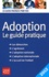 Adoption. Le guide pratique 11e édition