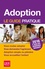 Adoption. Le guide pratique 15e édition