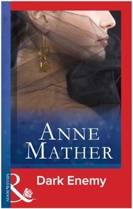 Anne Mather - Dark Enemy.