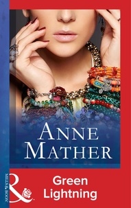 Anne Mather - Green Lightning.