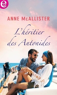 Anne McAllister - L'héritier des Antonides.