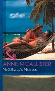 Anne McAllister - Mcgillivray's Mistress.