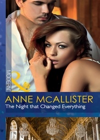 Anne McAllister - The Night That Changed Everything.
