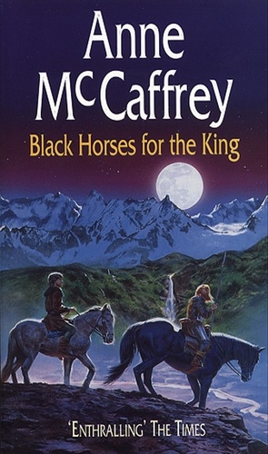 Anne McCaffrey - Black Horses For The King.