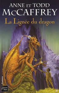 Anne McCaffrey et Todd McCaffrey - La Ballade de Pern  : La Lignée du dragon.