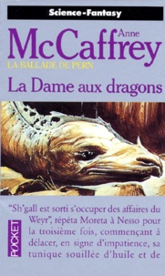 Anne McCaffrey - La ballade de Pern Tome 7 : La dame aux dragons.
