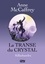 La transe du crystal Intégrale La Chanteuse-Crystal ; Killashandra ; La Mémoire du Crystal