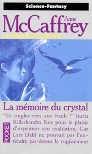 Anne McCaffrey - La transe du crystal Tome 2 : La mémoire du crystal - Pièce en 3 actes et 4 tableaux.