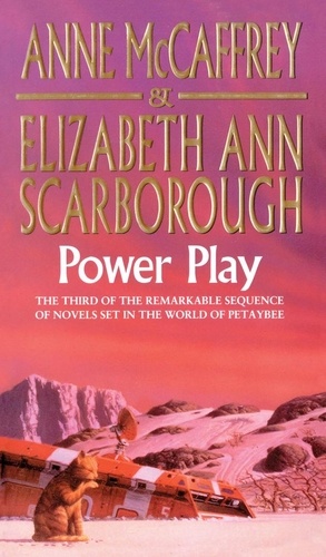 Anne McCaffrey et Elizabeth Ann Scarborough - Power Play.