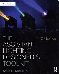 Anne McMills - The Assistant Lighting Designer's Toolkit.