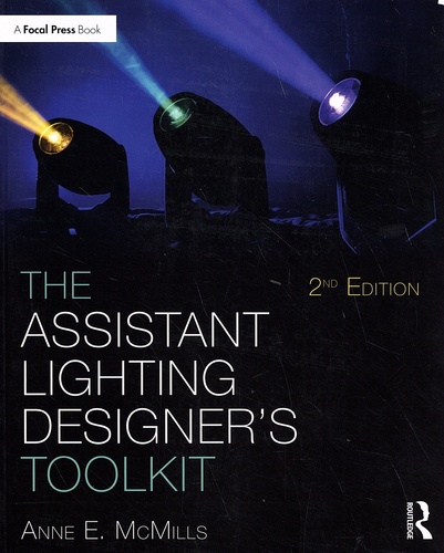 Anne McMills - The Assistant Lighting Designer's Toolkit.