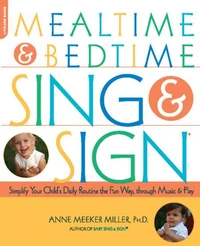 Mealtime and Bedtime Sing &amp; Sign