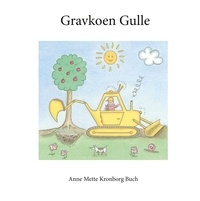 Anne Mette Kronborg Buch - Gravkoen Gulle.