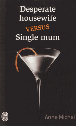 Desperate housewife versus single mum