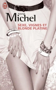 Sexe, vigne et blonde platine