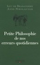 Anne Mikolajczak - Petite philosophie de nos erreurs quotidiennes - Comment nous trompons-nous ?.