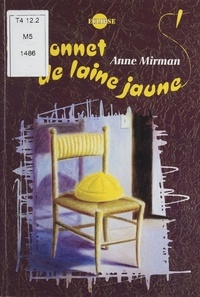 Anne Mirman - Un bonnet de laine jaune.