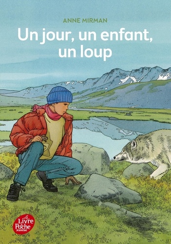 Un jour, un enfant, un loup de Anne Mirman - Poche - Livre - Decitre