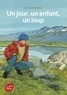 Anne Mirman - Un jour, un enfant, un loup.