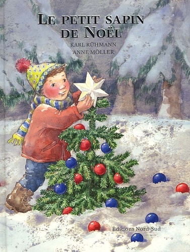 Anne Möller et Karl Rühmann - Le petit sapin de Noël.