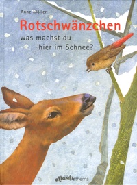 Anne Möller - Rotschwänzchen - Was machst du hier im Schnee ?.