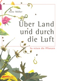 Anne Möller - Uber Land und durch die Luft.