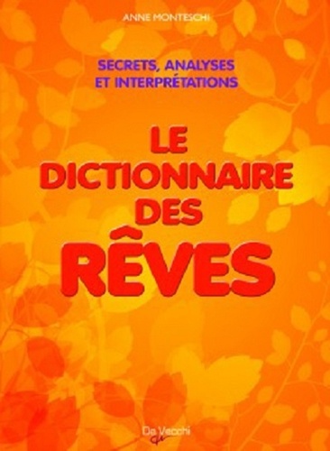 Anne Monteschi - Dictionnaire des rêves.